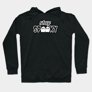 Stay Spooky Hoodie